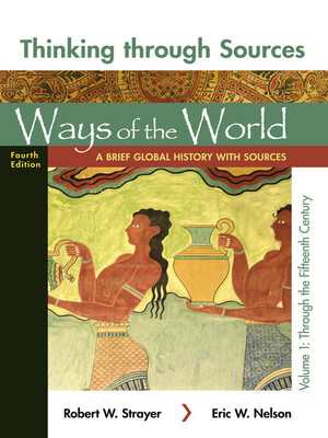 cover image of Thinking Through Sources for Ways of the World, Volume 1